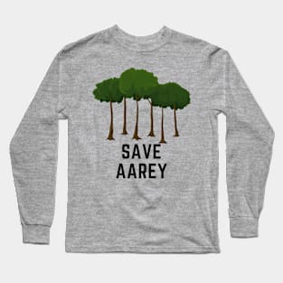 Save Aarey Long Sleeve T-Shirt